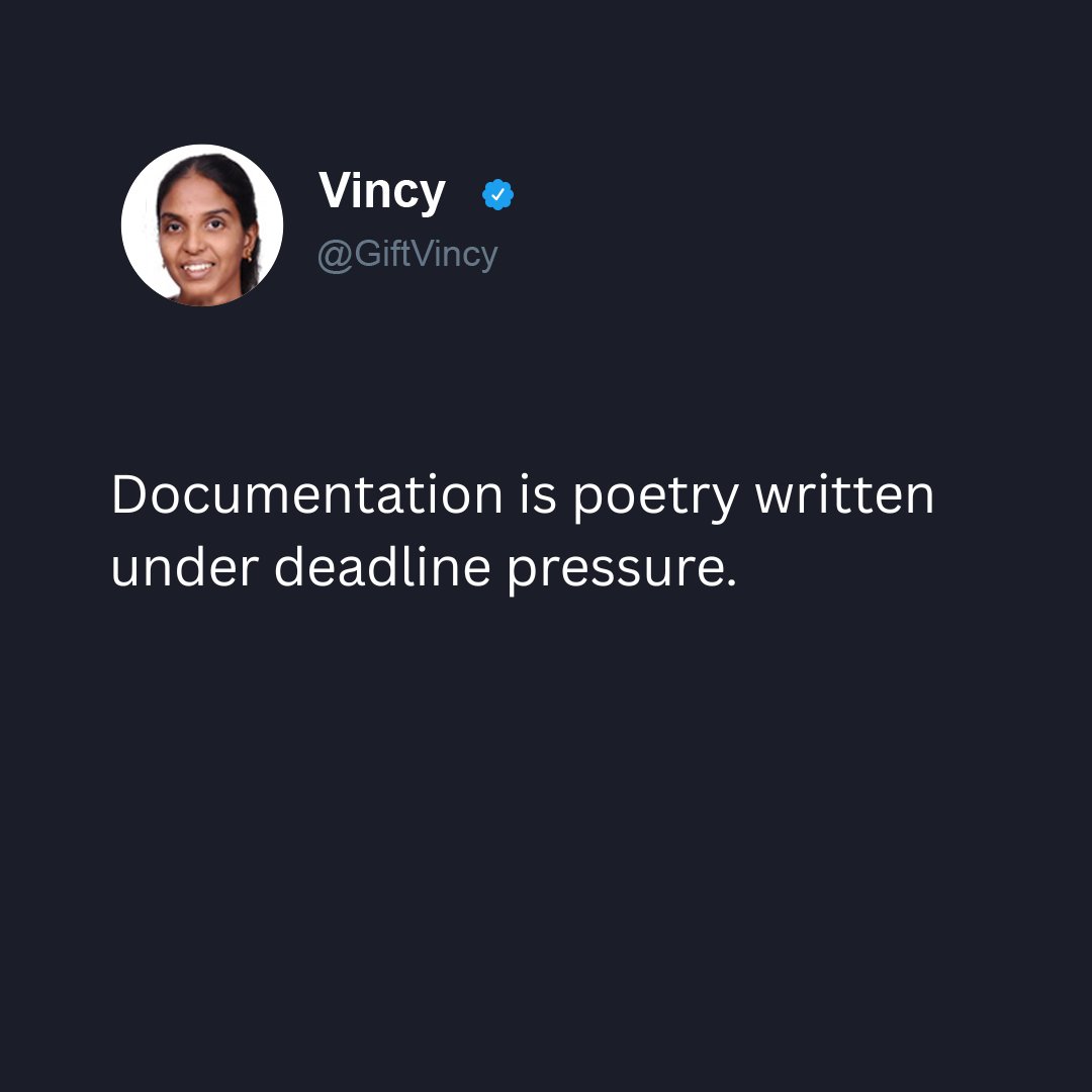GiftVincy's tweet image. Documentation is poetry written under deadline pressure. 📖

Some verses rhyme, some just cry. #DevHumor #SoftwareLife