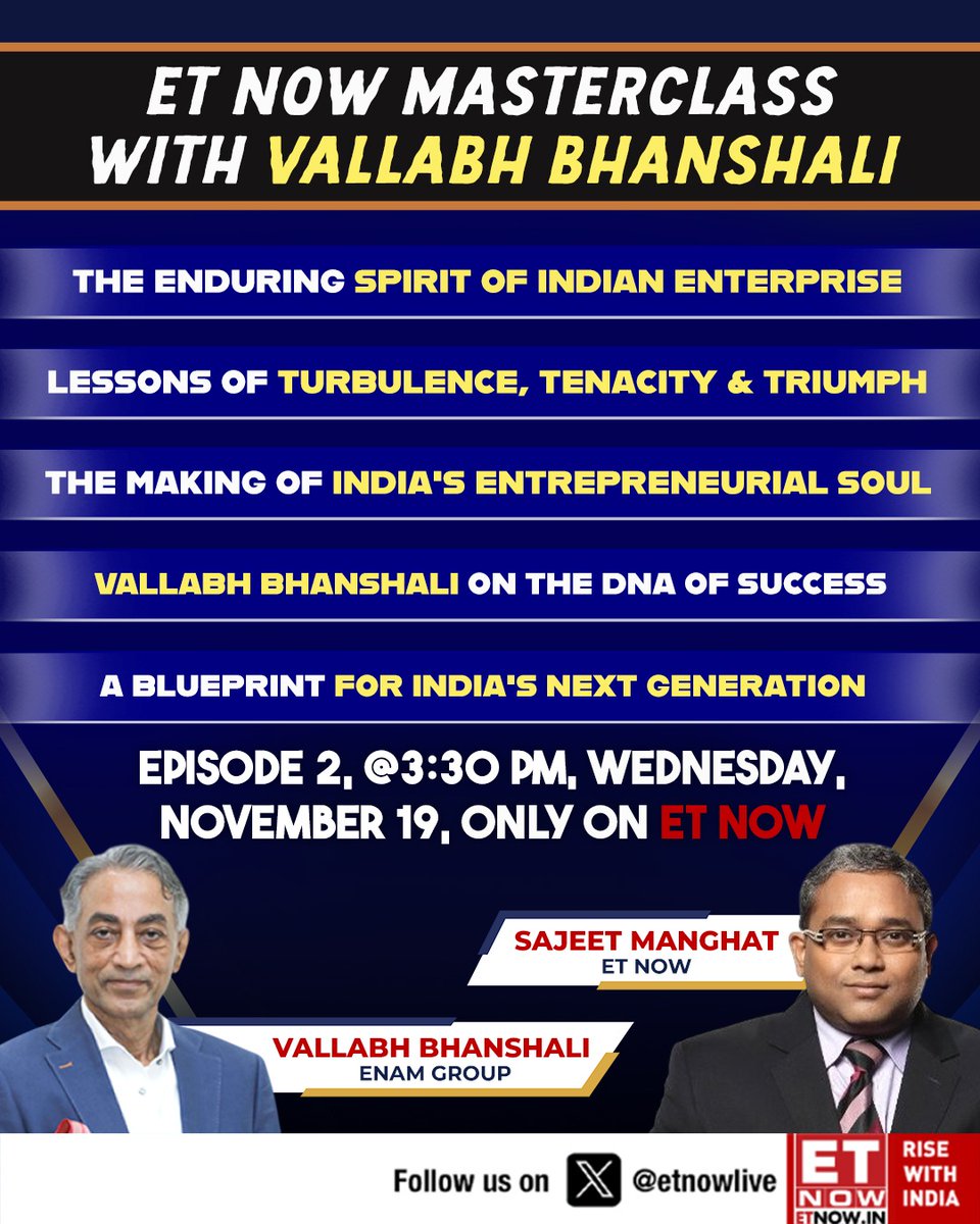 ET NOW Masterclass with Vallabh Bhanshali – Episode 2

 The enduring spirit of Indian enterprise: turbulence, tenacity &amp; triumph, a blueprint for India’s next generation

🕞 3:30 PM | November 19 | Only on ET NOW

#Leadership #Entrepreneurship #IndiaInc #ETNOW <a href="/sajeetkm/">Sajeet Kesav Manghat</a>