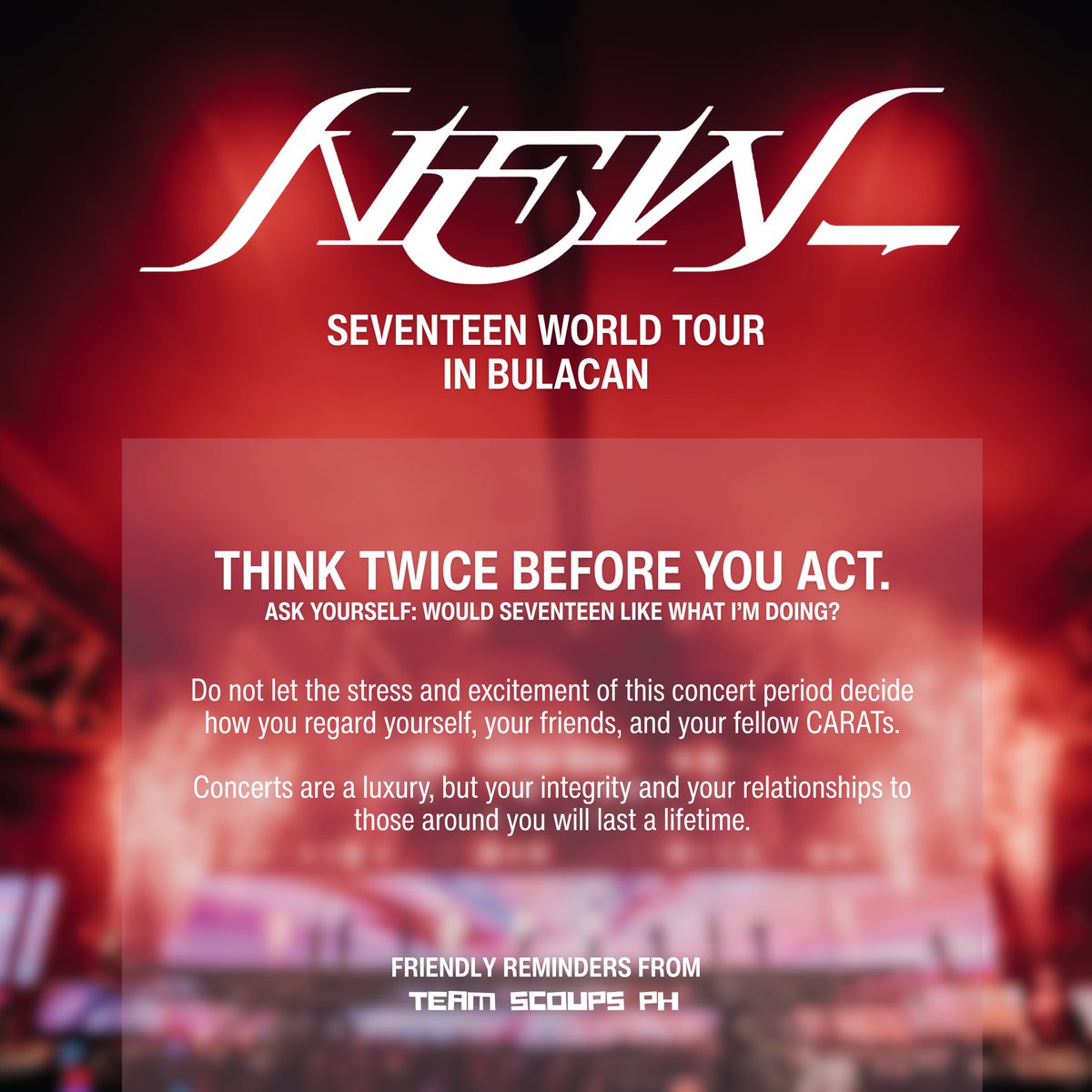 TeamSCOUPS_PH's tweet image. [ADMIN] Getting ready for the NEW_ Tour?

As we all prepare for ticket selling, outfit checks, and concert essentials, Team SCOUPS PH would like to share a few friendly reminders!

Manifesting secured tickets! ✨

#SEVENTEEN #세븐틴 
#SVT_WORLDTOUR #NEW_BULACAN 
#SVT_TOUR_NEW_