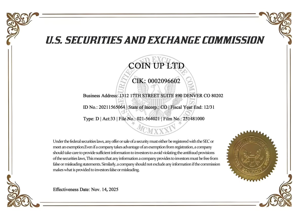 CoinUpOfficials's tweet image. 📢 Major Announcement Alert 📢

🔥 We are pleased to share that CoinUp has successfully completed the filing of its Form D exempt offering registration with the U.S. Securities and Exchange Commission (SEC) (CIK: 0002096602).

🗓️ The filing became effective on November 14, 2025.…
