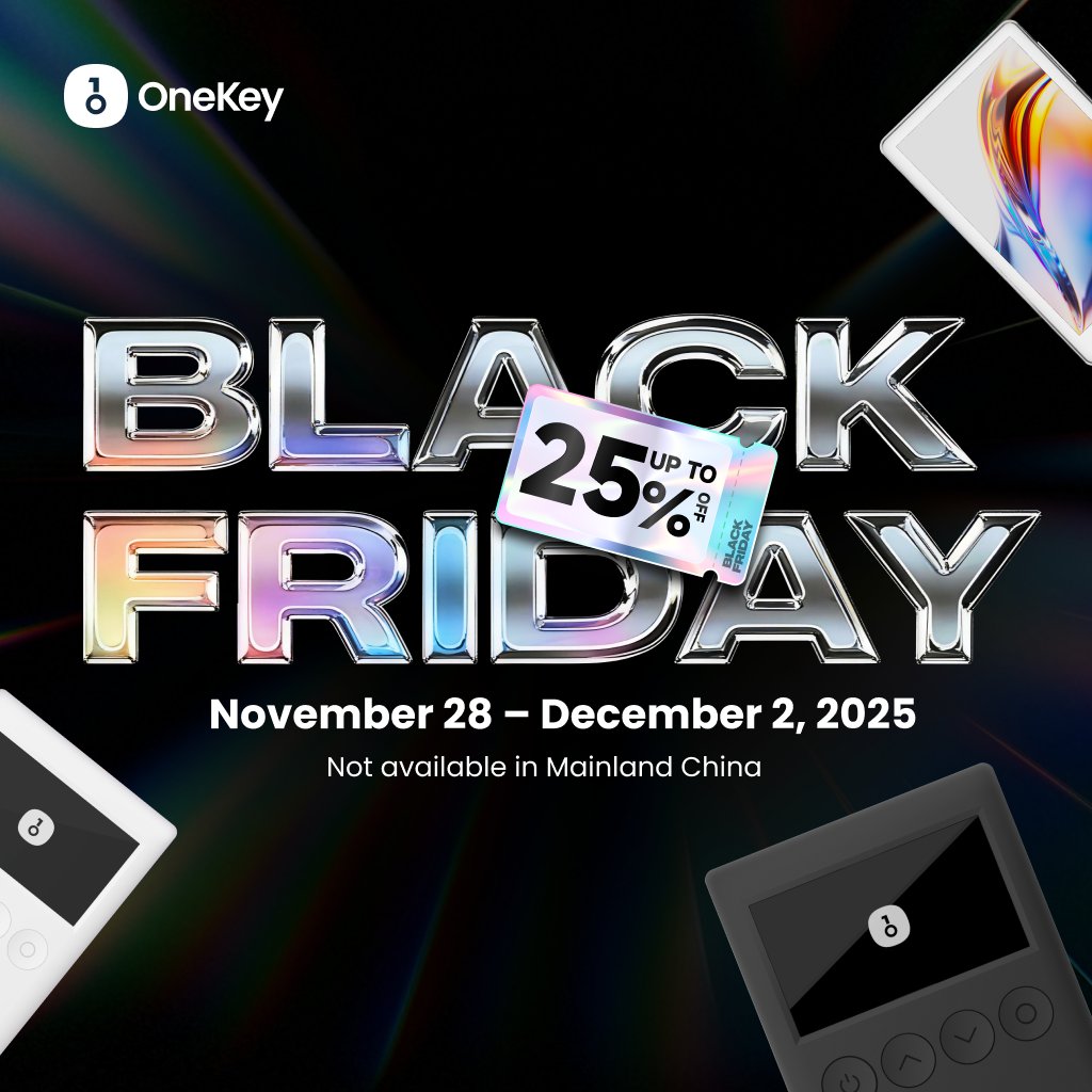 🚀 OneKey Black Friday Deal is ON THE WAY.

⏱️Nov 28 – Dec 2, 2025

Lowest prices of the year, for a limited time:

• 15% OFF single items
• 25% OFF special bundles
• Exclusive OneKey gifts while stock lasts
• Discount code: BF25

🎁 Black Friday Giveaway · 2 ways to win

•