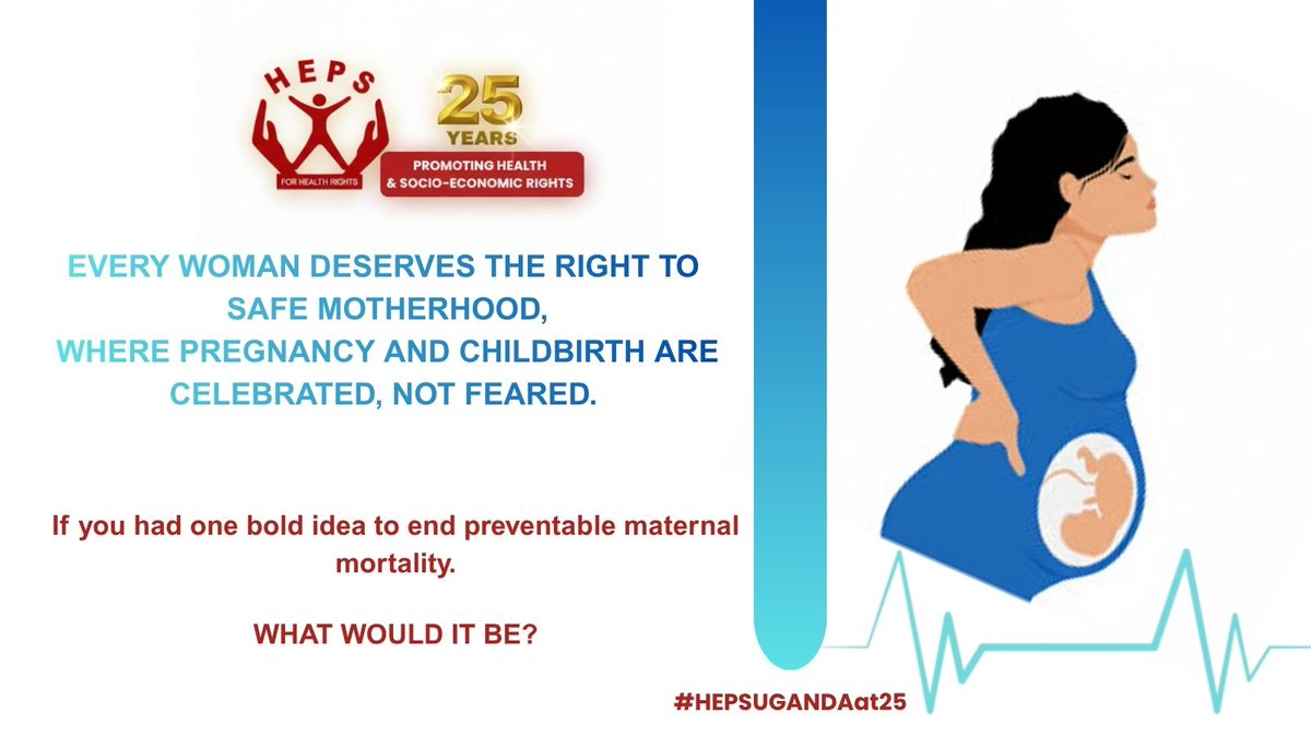 "In the 21st century, we should not affirm death by maternal mortality."
What bold idea would you propose to end preventable maternal deaths in Uganda?
#HEPSUGANDAat25