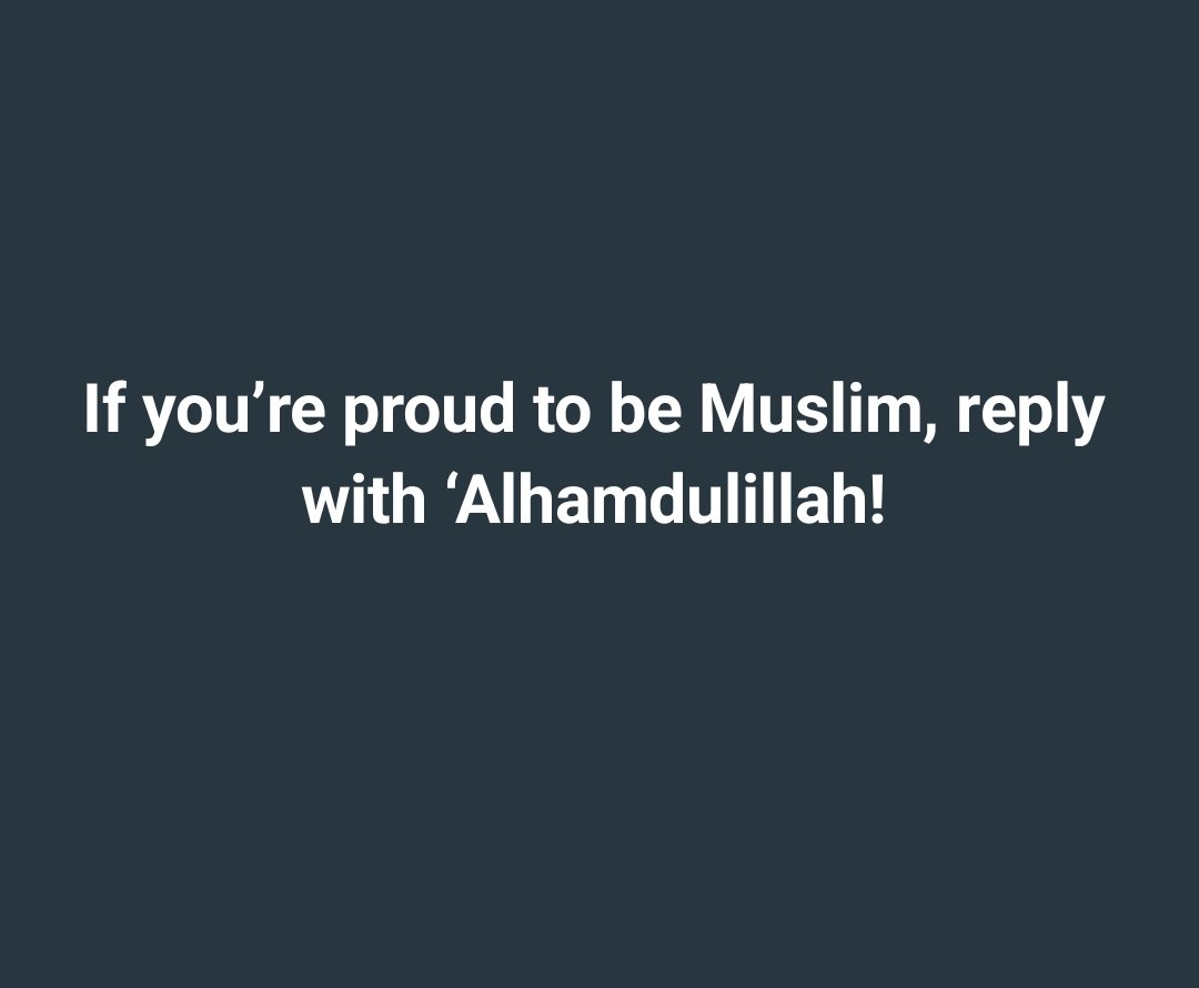 Cool_Ustaz's tweet image. “If you’re proud to be Muslim, reply with ‘Alhamdulillah!’