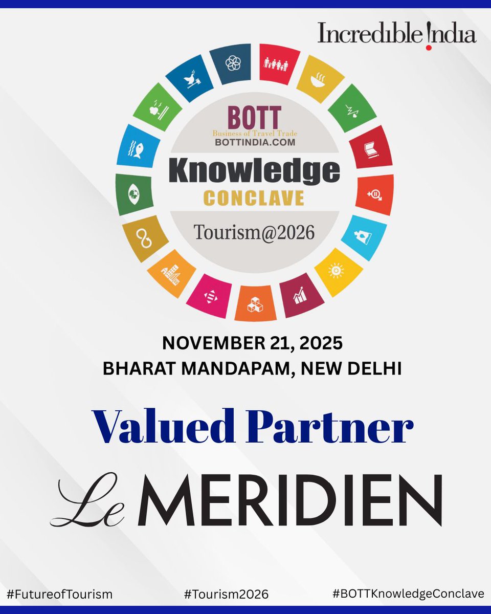 Proud to Welcome Our Valued Partner – Le Méridien Hotels &amp; Resorts

We’re delighted to have Le Meridien join us as a Valued Partner for the BOTT Knowledge Conclave: Tourism@2026.

November 21, 2025
Bharat Mandapam, New Delhi

docs.google.com/forms/d/e/1FAI…

#FutureofTourism #Tourism2026