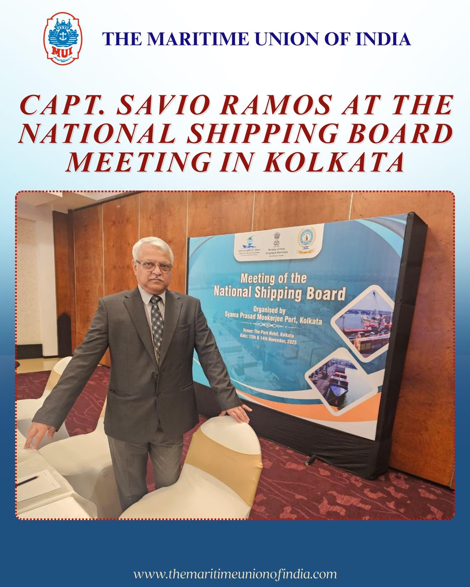 mui_mum's tweet image. Capt. Savio Ramos, General Secretary of The Maritime Union of India (MUI), attended the National Shipping Board Meeting held in Kolkata on 13th and 14th November 2025.

#mui #nationalshippingboard #maritimeindia #shippingindustry #seafarers #leadership #kolkata