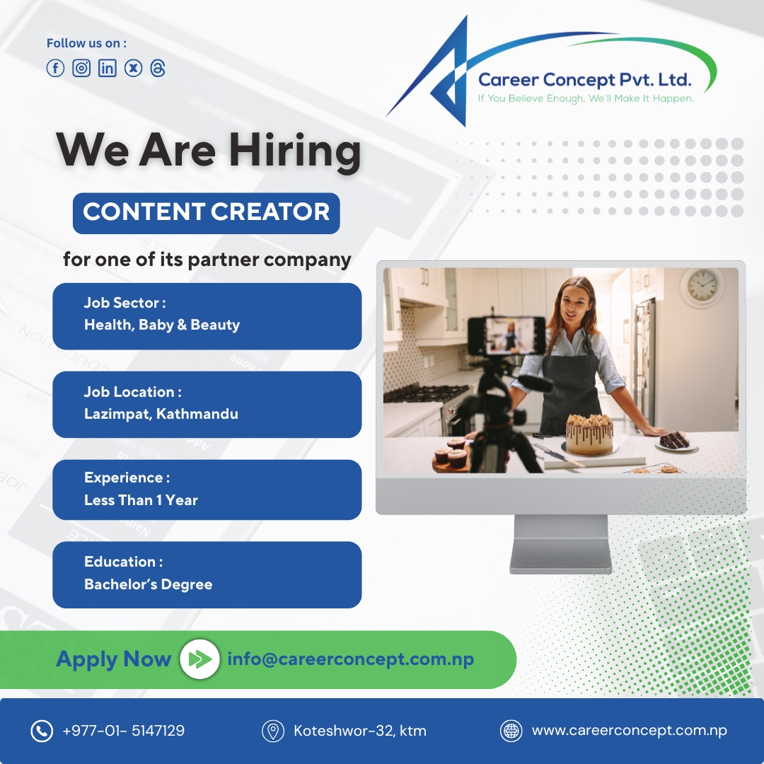 career_concept_'s tweet image. !!!Urgently Required!!!
Send your CV/Resume to info@careerconcept.com.np, mentioning a position you applied for.
Visit our website: careerconcept.com.np
#ContentCreator #ContentPlanner #NowHiring #JobSearch #VacancyAlert #ApplyNow