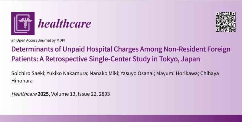 HealthcareMDPI_'s tweet image. 💡 Recommended New Paper 
#Determinants of Unpaid Hospital Charges Among Non-Resident hashtag#ForeignPatients: A Retrospective Single-Center Study in Tokyo, Japan 
🖊️by Soichiro Saeki et al. @SaekiSoichiro 
📷mdpi.com/2227-9032/13/2…
#mdpihealthcare