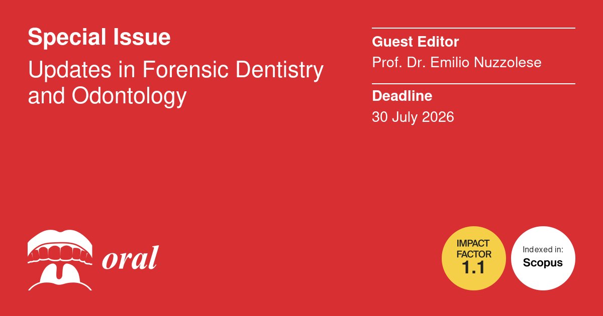 🦷✨ Opens submissions for Special Issue “Updates in Forensic Dentistry and Odontology”, guest edited by Prof. <a href="/emilionuzzolese/">Prof. Emilio Nuzzolese</a> 
📅 Deadline: 30 July 2026
🔗 mdpi.com/journal/oral/s…
#ForensicDentistry #Odontology #ForensicScience #DentistryResearch
