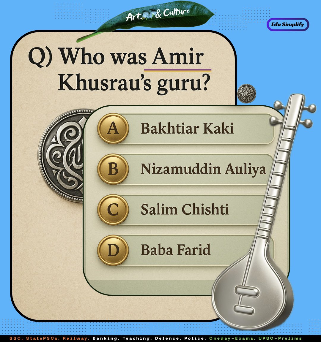 edusimplify's tweet image. Amir Khusrau (1253–1325 CE), murid of the Chishti Sufi, Delhi.

#UPSC #UPSCPrelims2026 #UPSCPreparation #UPSCPYQ #SSC #WBCS #CurrentAffairs #EduSimplify