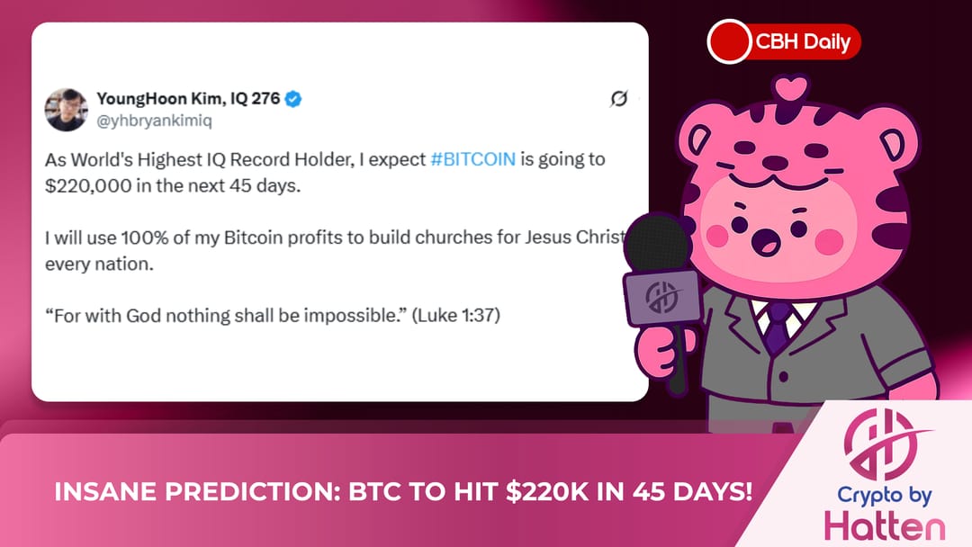 🤯 INSANE PREDICTION: BTC TO HIT $220K IN 45 DAYS!

<a href="/yhbryankimiq/">YoungHoon Kim, IQ 276</a>, who claims to have the world's highest IQ (276), stated that Bitcoin (BTC) will reach $220,000 within the next 45 days.

Kim plans to use 100% of the profits from Bitcoin to build churches in every country.

Many