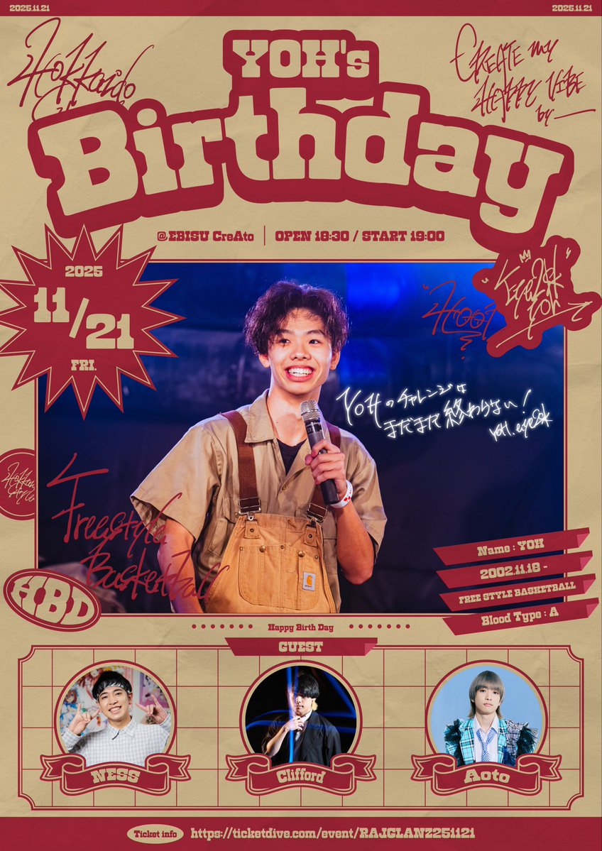 YOH生誕祭　タイトル＆ゲスト出演者公開！

🎂“YOH’s BIRTHDAY”🏀

出演者：YOH / Aoto(RAJ GLANZ) / ネス(REAL AKIBA BOYZ / RAB ESPICE) / Clifford（ゼロから打ち師始めます。）

🗓️11/21(金)
@恵比寿CreAto
⏰OP/ST 18:30/19:00

🎫前売り4,000円
t-dv.com/RAJGLANZ251121
