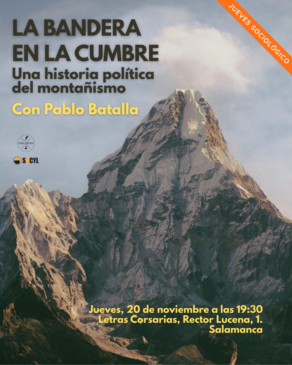 Esta semana toca #JuevesSociológico “La bandera en la cumbre. Una historia política del montañismo” con Pablo Batalla <a href="/gerclouds/">Pablo Batalla</a>  en Letras Corsarias #sociología