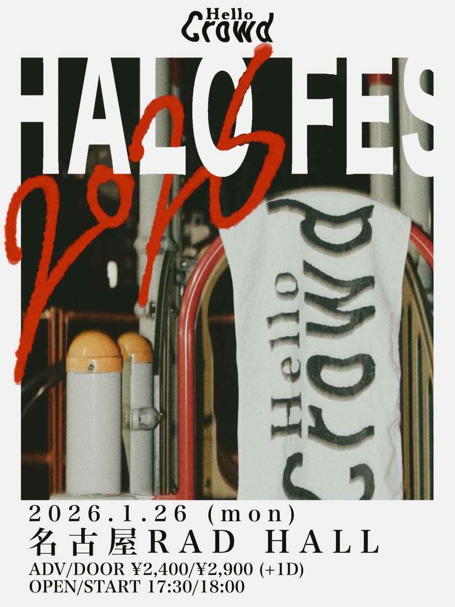 hello_crowd_'s tweet photo. 【特大解禁】
2026.1.26 名古屋RAD HALLにて
Hello Crowd史上最大規模の自主企画
「HALO FES 2026」
開催決定!!🔥
ADV/DOOR ¥2,400/¥2,900(+1D)
OPEN / START 17:30 / 18:00
w/ and more...
⬇️⬇️⬇️チケットはこちらから⬇️⬇️⬇️
https://t.co/VGxylxkJW9
#HelloCrowd #ハロクラ #名古屋 https://t.co/kt9mCtIWYX