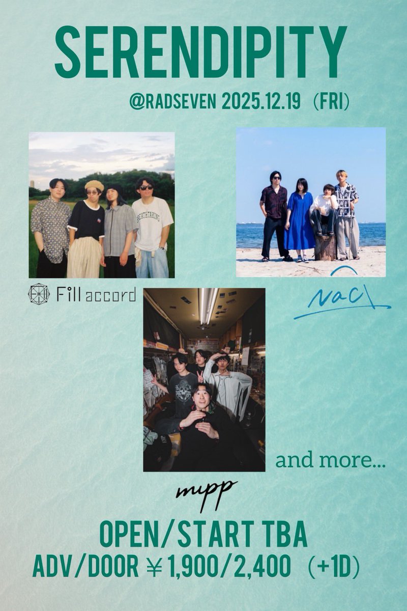 2025年12月19日（金）　新栄RAD SEVEN

SERENDIPITY

w/
NaCl
mipp
and more,,,

OPEN /START TAB
ADV /DOOR 1,900/2,400（+1D)