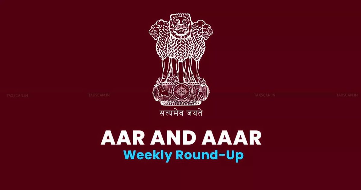 tax_scan's tweet image. AAR and AAAR Weekly Round Up
#AAR #AAAR #WeeklyRound #Taxscan #Taxnews 
taxscan.in/top-stories/aa…