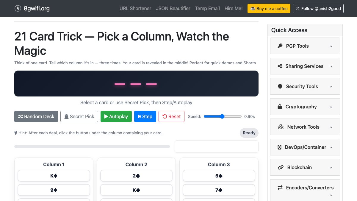 anish2good's tweet image. Experience the magic of the #21cardtrick! Deal 3 columns, choose one, repeat, and watch as your card is revealed. Try it in autoplay or step-by-step mode for an engaging experience. Ready to be amazed? 👉 8gwifi.org/21-card-trick.… ✨ #cardmagic #interactivecardtrick