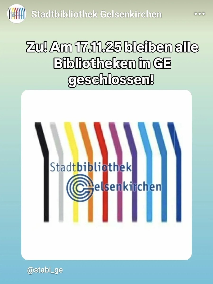 Heute bleiben alle #Bibliotheken in #Gelsenkirchen geschlossen! #Betriebsausflug