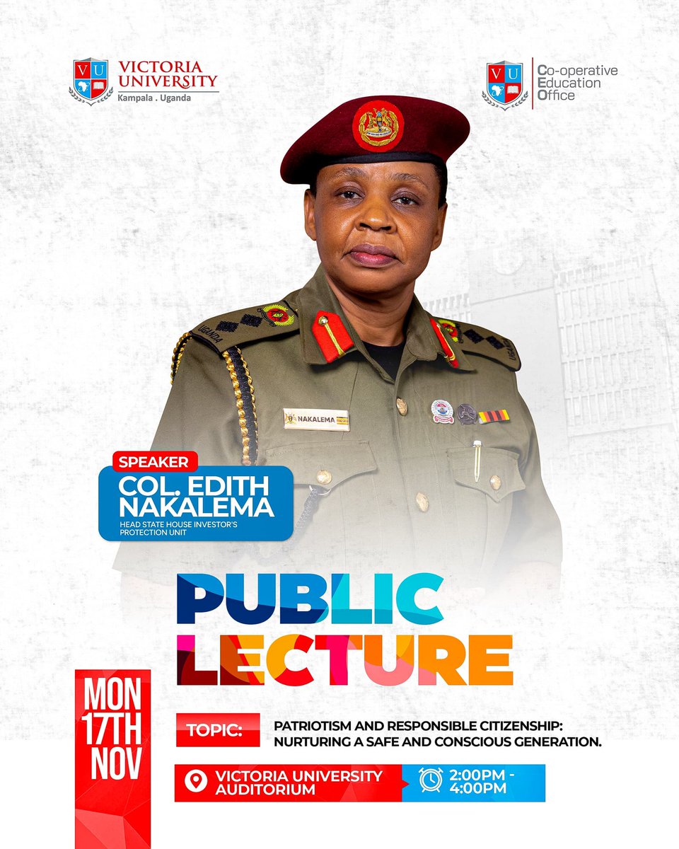 Happening today: Victoria University (<a href="/VUKampala/">Victoria University, Kampala</a>) will host Col. Edith Nakalema at 2pm for a public lecture on patriotism and responsible citizenship. The event is expected to attract students, leaders, and the wider public. #EmpoweringInvestors