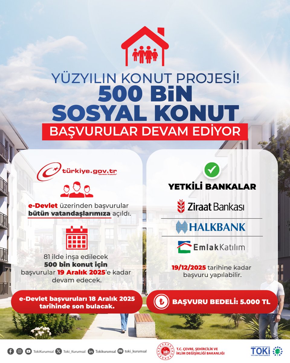 🏠 YÜZYILIN KONUT PROJESİ❗

🏡 5️⃣0️⃣0️⃣ BİN SOSYAL KONUT

✨ BAŞVURULAR DEVAM EDİYOR

🔢 e-Devlet başvuruları bütün vatandaşlarımıza açıldı.

🗓️ 8️⃣1️⃣ ilde inşa edilecek 5️⃣0️⃣0️⃣ Bin konut için başvurular 1️⃣9️⃣ Aralık'a kadar devam edecek.

🔢 e-Devlet başvuruları ise 1️⃣8️⃣ Aralık'ta