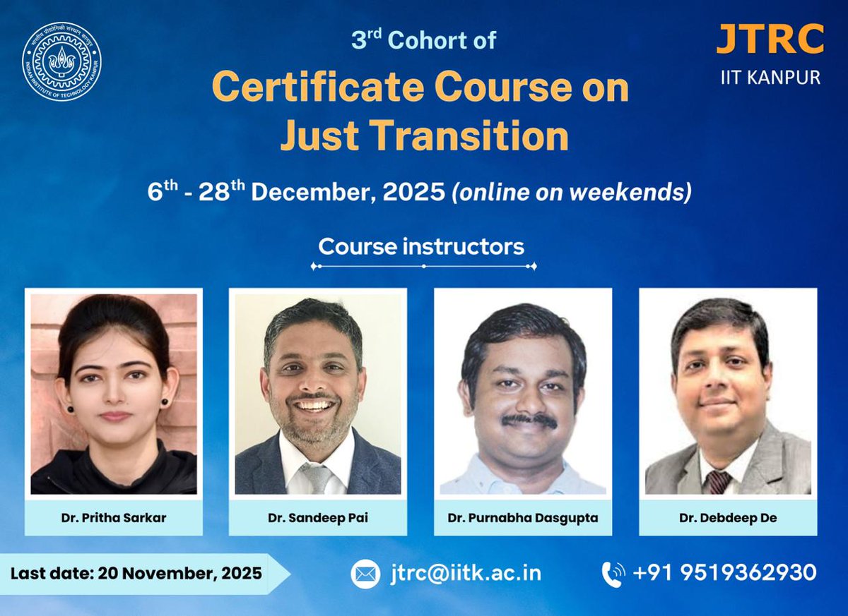 Jtrc_iitkanpur's tweet image. 🚀 Meet our instructors for the 3rd cohort of #certificate course on #justtransition!

Know more - iitk.ac.in/oa/events/2025…
Fill Google form post payment- docs.google.com/forms/d/e/1FAI…

Get ready to learn from leading academics, policy experts, and practitioners!!

#jtrc