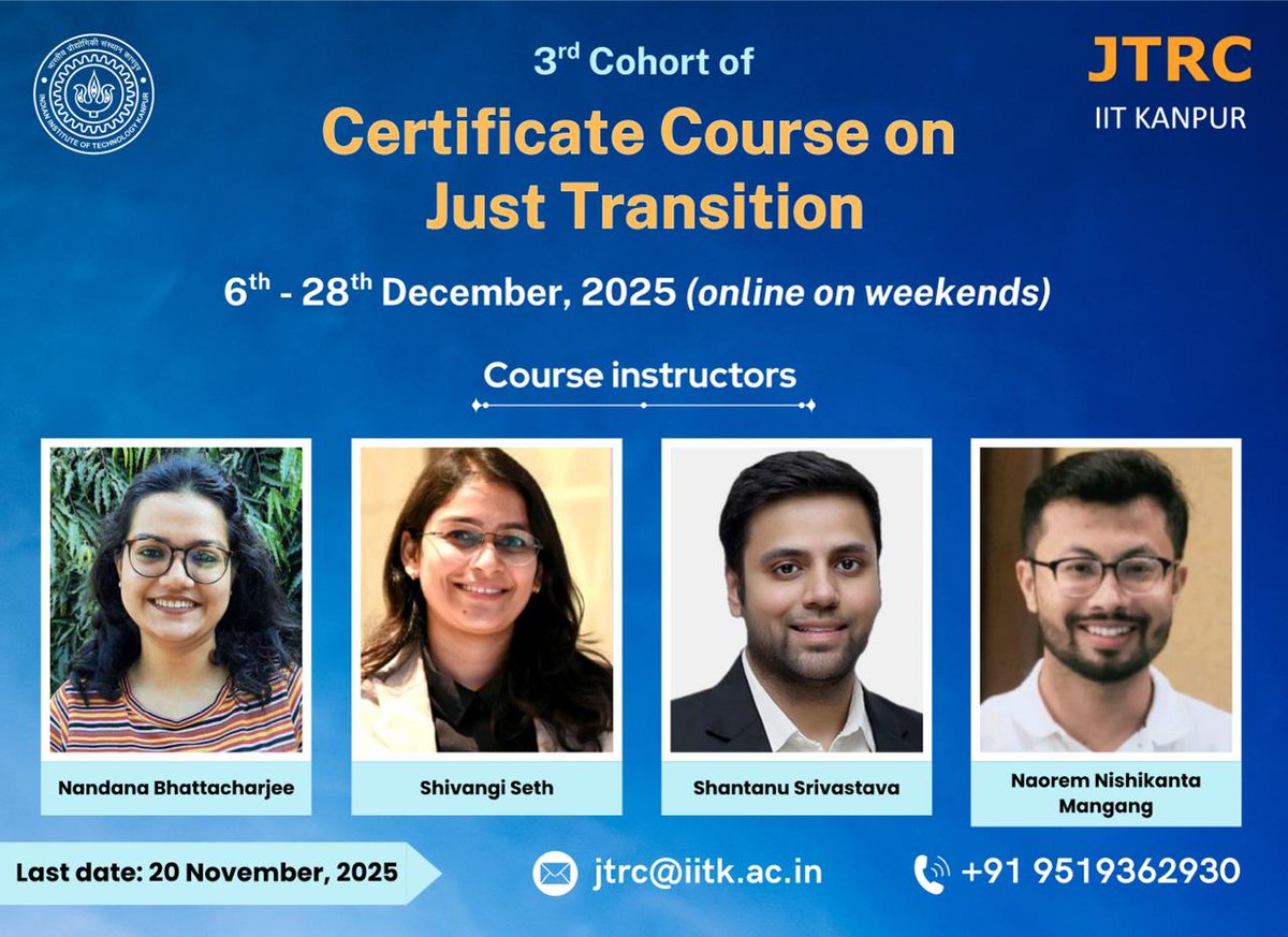 Jtrc_iitkanpur's tweet image. 🚀 Meet our instructors for the 3rd cohort of #certificate course on #justtransition!

Know more - iitk.ac.in/oa/events/2025…
Fill Google form post payment- docs.google.com/forms/d/e/1FAI…

Get ready to learn from leading academics, policy experts, and practitioners!!

#jtrc
