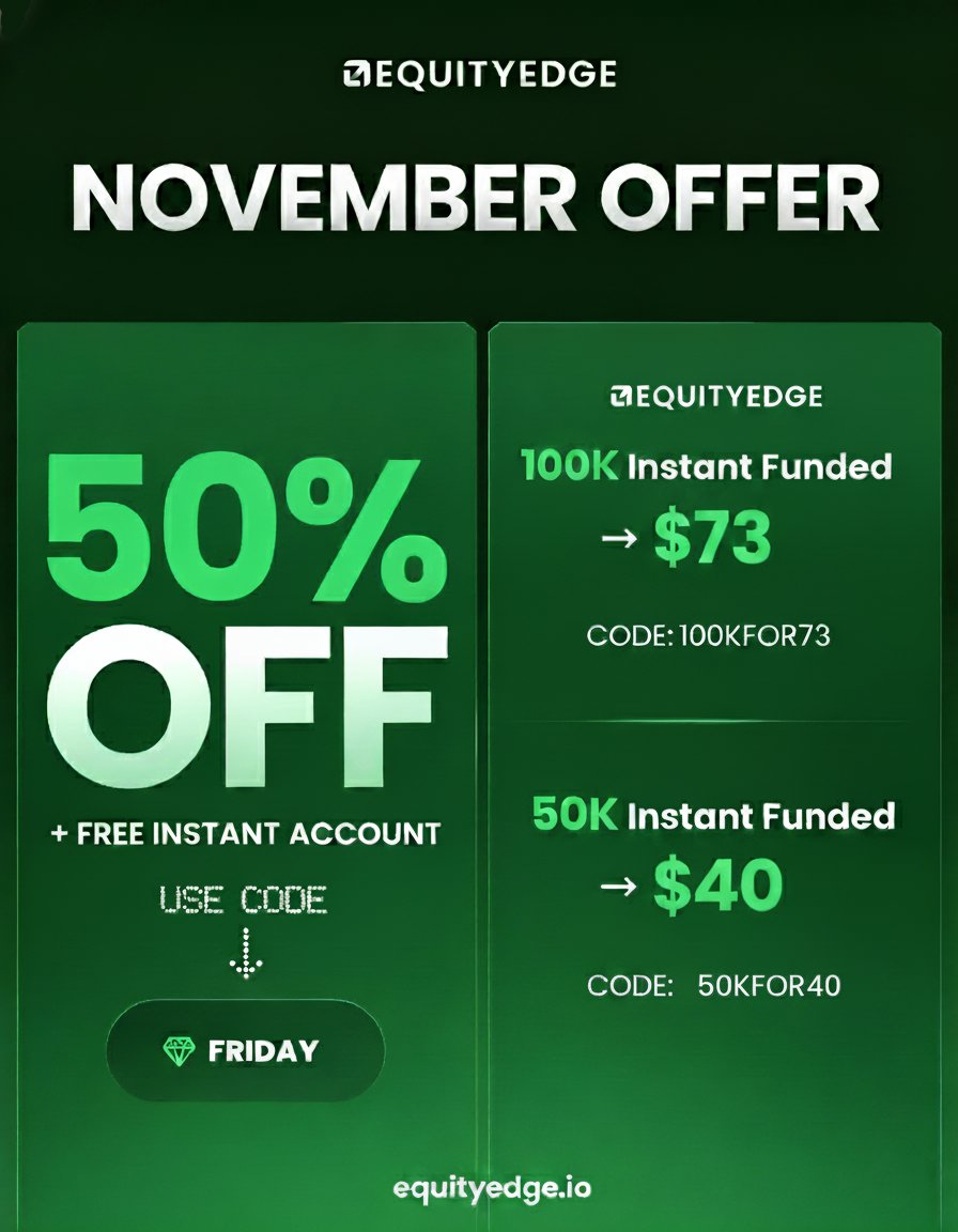 ZararEquityEdge's tweet image. NOVEMBER OFFER 🔥

Instant Accounts (No Challenge)

100K Instant Funded → $73
Code: 100KFOR73 

50K Instant Funded → $40
Code: 50KFOR40 

OR

Get 50% OFF + a FREE Instant Account of the SAME SIZE! 🔥

🔑Use code: FRIDAY

Your free instant account is delivered instantly.