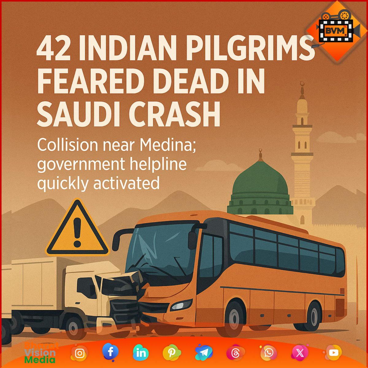 BharatVision247's tweet photo. Tragic news: ~42 #Indian pilgrims feared killed in a tanker-bus crash near #Medina, #SaudiArabia. Govt has launched a helpline; opposition leader #Owaisi demands swift repatriation of bodies. Stay informed with #BVMnews #BharatVisionMedia #Hajj #TravelSafety https://t.co/bJIVdyLC8a
