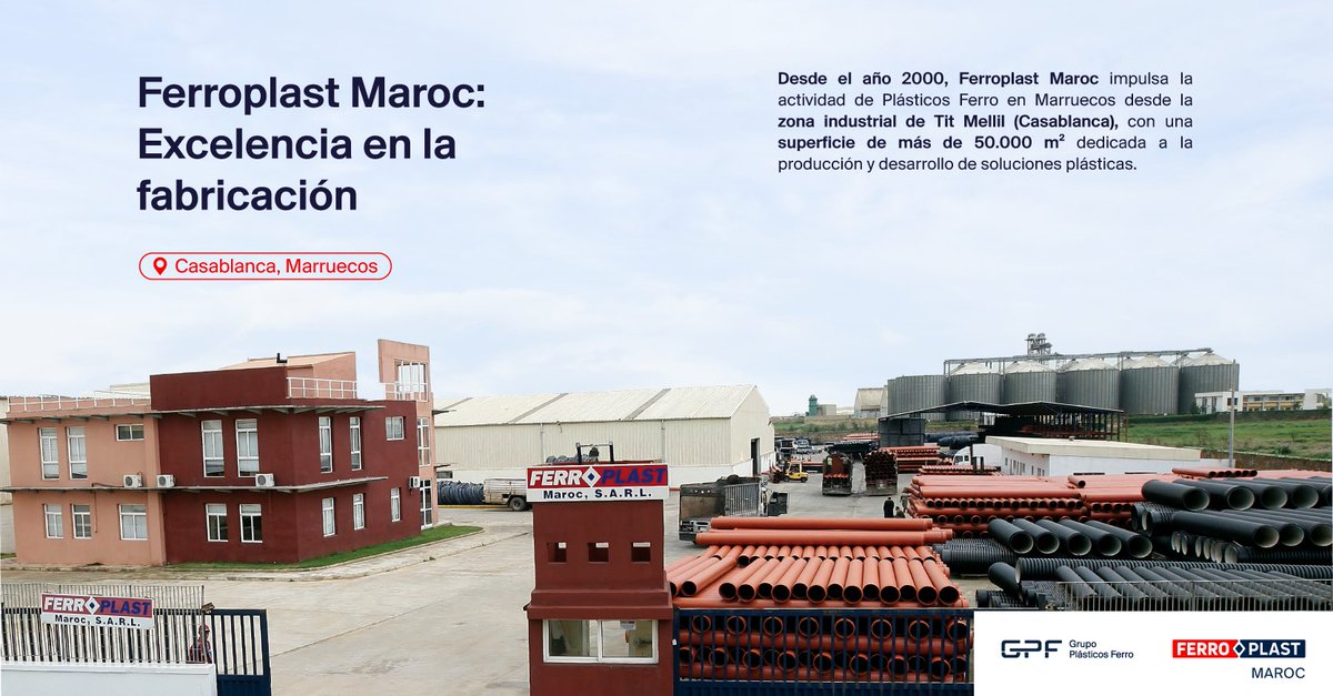 GRUPOGPF's tweet photo. 👉 Tras años comercializando desde España, en 1999 #GPF fundó Ferroplast Maroc para fabricar y distribuir tuberías y accesorios de PVC y PE en Marruecos.

🏭 Con sede en Tit Mellil (Casablanca) y más de 50.000 m², la compañía destaca por su alta capacidad productiva y de almacenamiento.

La calidad, la innovación y un equipo altamente cualificado han consolidado a Ferroplast Maroc como referente en soluciones plásticas sostenibles y de alto valor añadido.

#EnergíaSostenible #Marruecos #Innovación #Industria #PVC #Polietileno