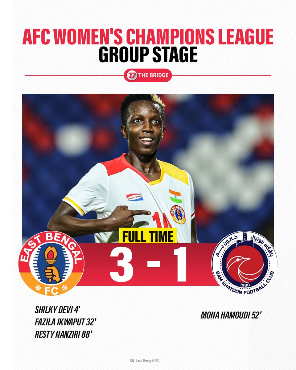 bridge_football's tweet image. ⚽ Full time in Wuhan. East Bengal begin their AFC Women’s Champions League campaign with a commanding 3 1 win over Bam Khatoon. 

Shilky Devi Hemam, Fazila Ikwaput and Resty Nanziri score in a confident debut display. 🔥

#AFCWCL #EastBengal #WomensFootball