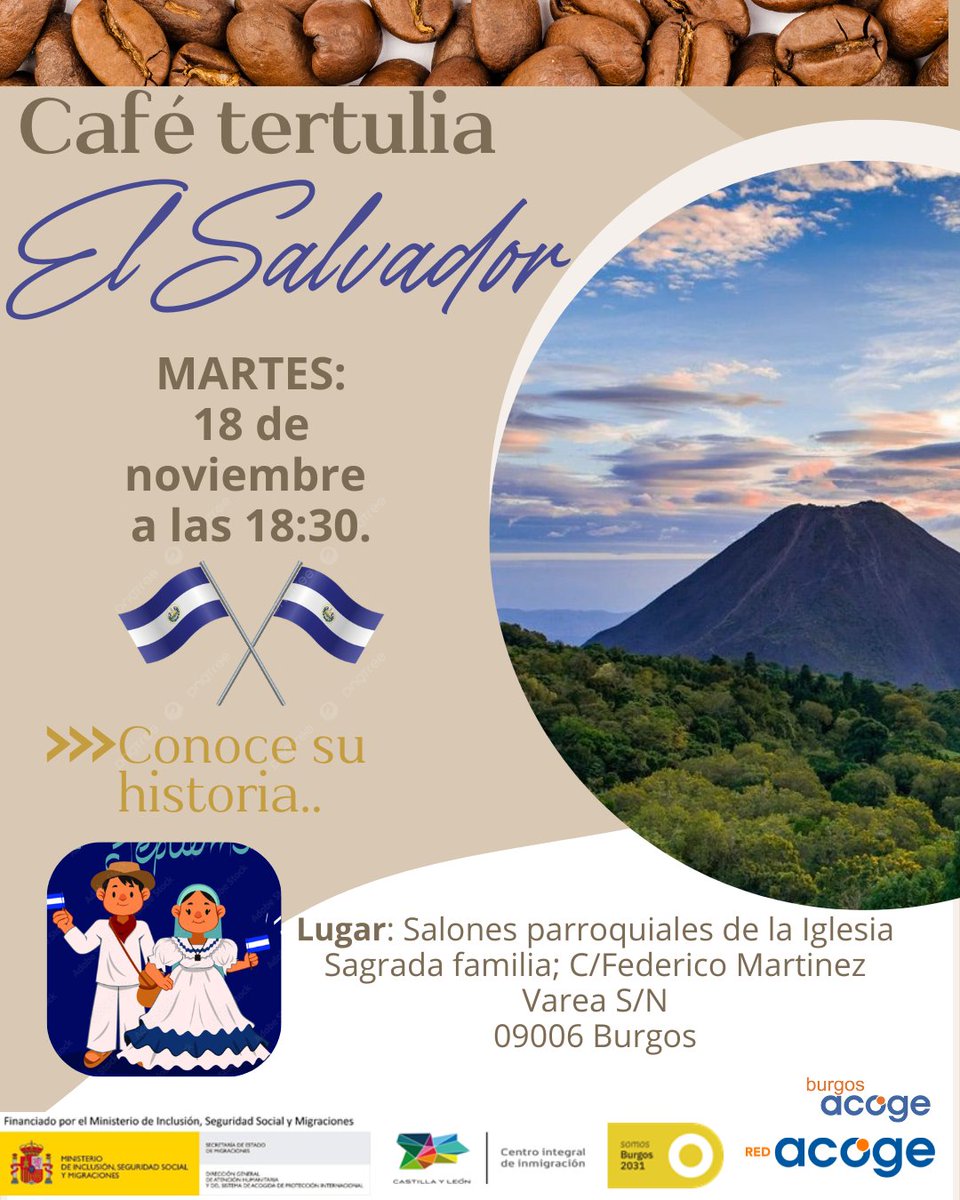 ✨Ven a un café tertulia con sabor a #ElSalvador✨

🇸🇻Una ocasión para escuchar historias en primera persona, conocer otra cultura y compartir un café que acerca realidades. 

🗓️ Martes #18nov - 18:30h. 
📍 Salones Parroquiales Iglesia Sagrada Familia. 
C/Federico Martinez Varea