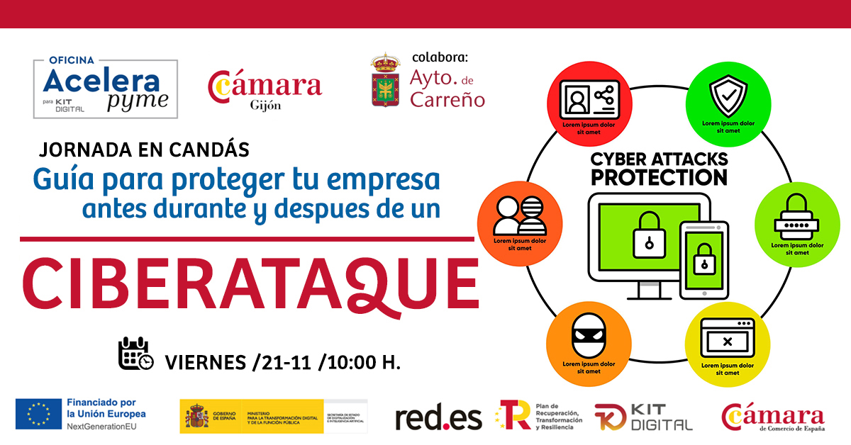 JORNADA EN CANDÁS
Guia para proteger tu empresa antes durante y después de un Ciberataque
Viernes 21 de Noviembre 10:00
Casa de la cultura de Candás
Inscripciones en:
camaragijon.es/es/cargarAplic…