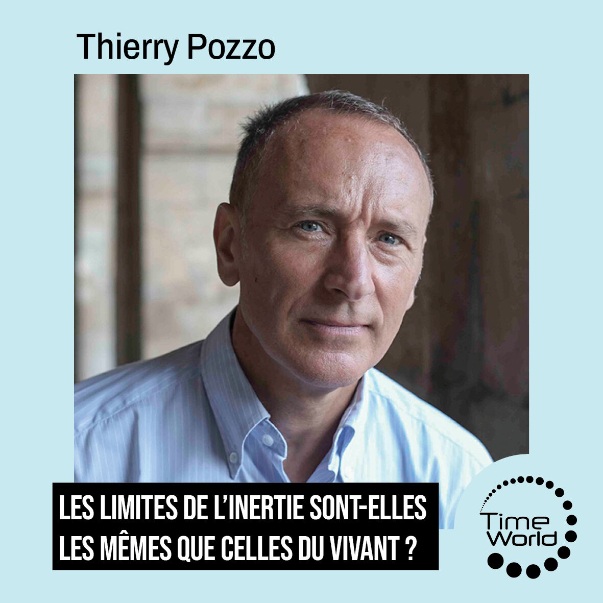 TimeWorldEvent's tweet image. 🎙️ Thierry Pozzo – « Les limites de l’inerte sont-elles les mêmes que celles du vivant ? »
📅 3 Dec – 11h45-12h30 – Proudhon
#TimeWorld2025 #Limite #Besançon