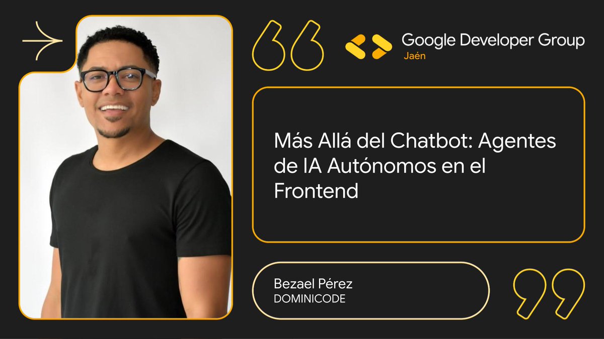 🤖 ¿Crees que los chatbots son el futuro? Bezael Pérez viene a demostrarte que son solo el principio.

📍Aula 3 | Edificio A4 | Universidad de Jaén |🕐 15:30 - 16:30
📅22 de noviembre

Compra entradas: eventbrite.es/e/devfest-jaen… 

#DevFestJaén2025
