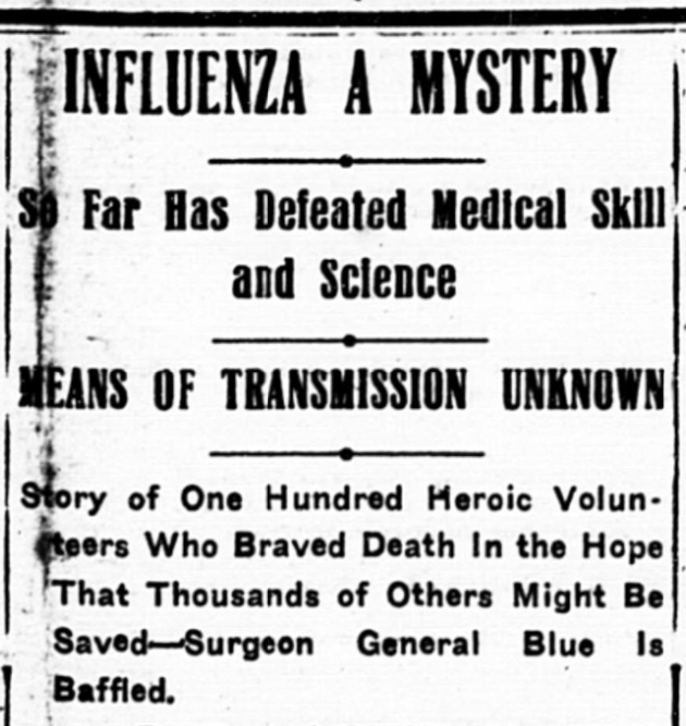 The human transmission studies during the Spanish flu baffled the medical establishment. 

The volonteers did not become sick.