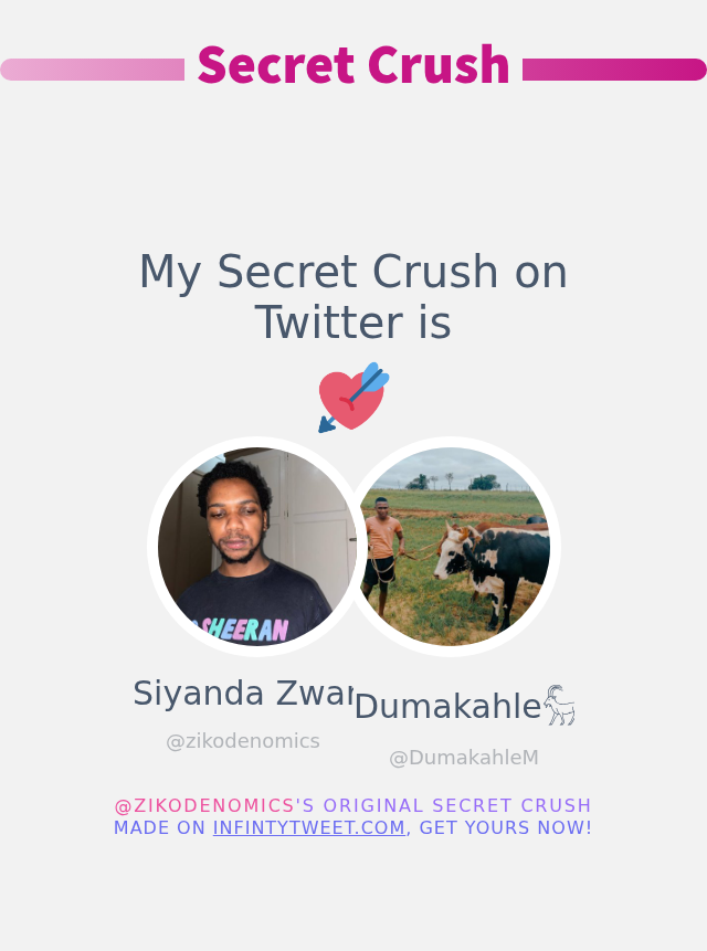 My Secret Crush on Twitter is <a href="/DumakahleM/">Dumakahle𓃵</a>

➡️ infintytweet.me/secret-crush