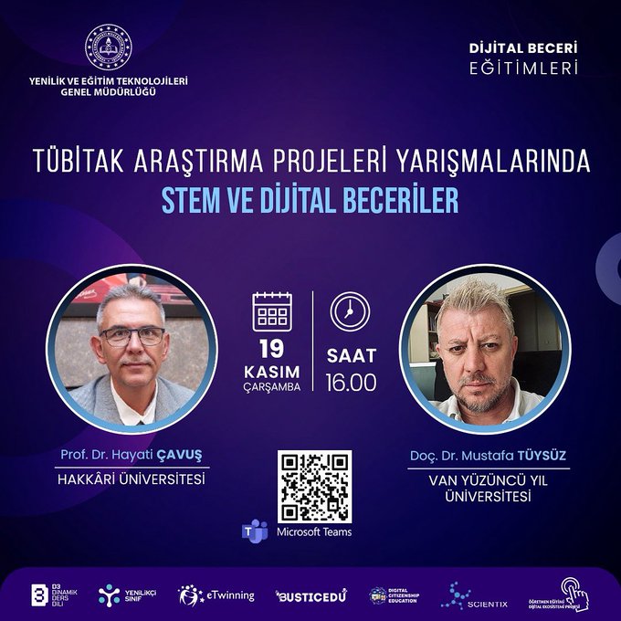 Purple background poster with Ministry of National Education logo at top and EBA Dijital Beceriler branding title TÜBİTAK Araştırma ve Projeler Yarışmalarında STEM ve Dijital Beceriler two circular headshots of male speakers one with glasses in suit left labeled Prof Dr Hayati Gavs Karadeniz Teknik Üniversitesi right with short hair labeled Doc Dr Mustafa Tuzsu Van Yüzüncü Yıl Üniversitesi date 19 Kasım 16:00 below speakers QR code and logos for TÜBİTAK Microsoft Teams eTwinn BuSTEM and Science below