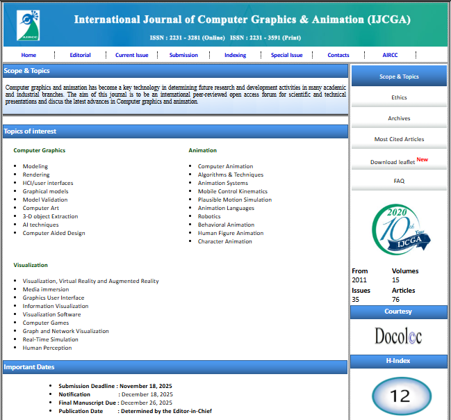 JeneeferAlsher's tweet image. International Journal of Computer Graphics &amp;amp; Animation (IJCGA) - EBSCO, ERA indexed 
ISSN : 2231 - 3281(Online) ; 2231 - 3591 (print)
airccse.org/journal/ijcga/…
Submission Deadline : November 18, 2025 
Contact us: ijcga@aircconline.com 
#computergraphics #animation