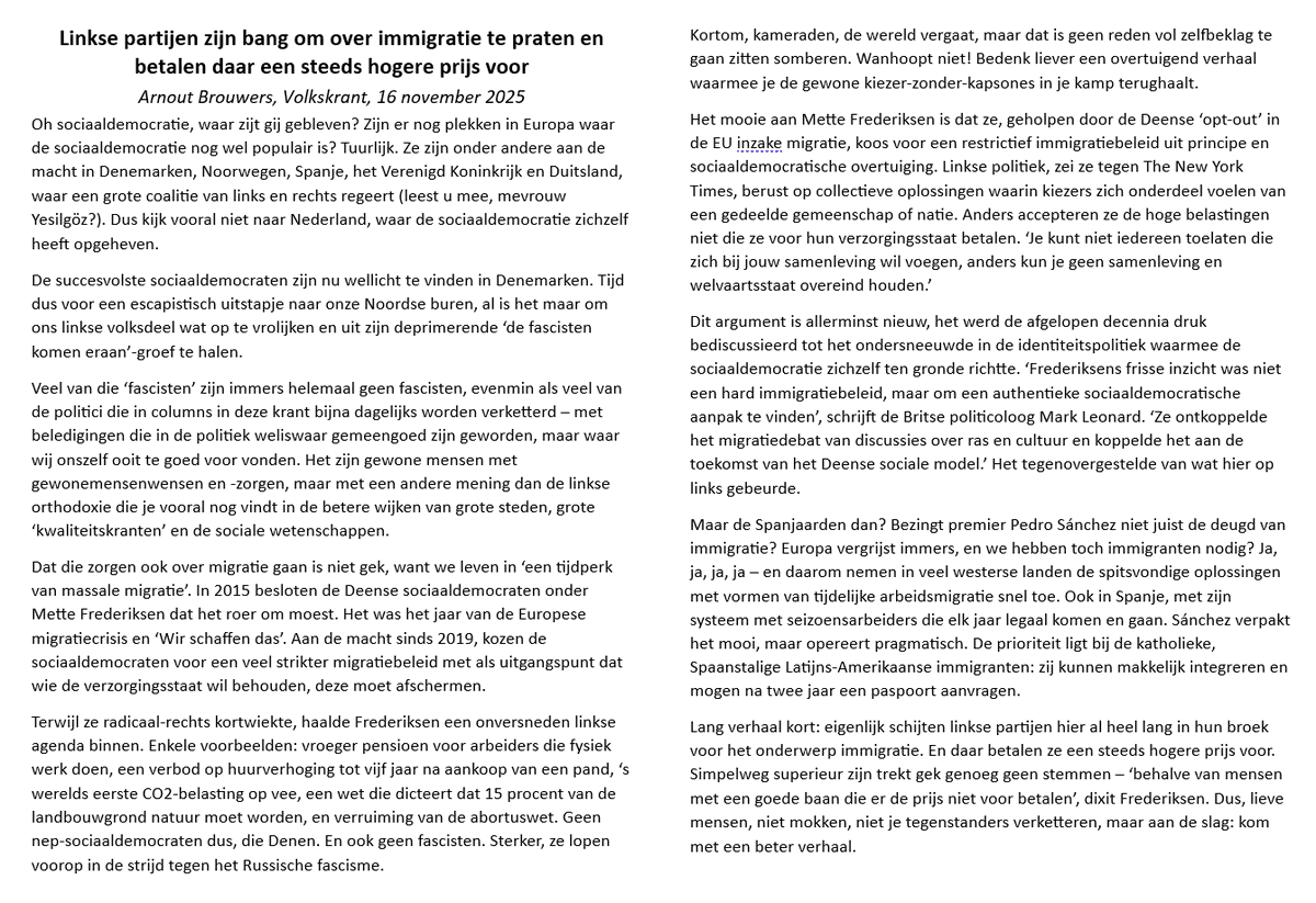 Late inzichten, maar goede column👇
Links erkent maar niet dat een Grenzeloze Verzorgingsstaat* niet werkt en migratie beteugeld moet.
Arnout Brouwers: kies voor migratierealisme à la Denemarken i.p.v. ritueel links moralisme.
*Noot: demo-demo.nl/download-grenz…