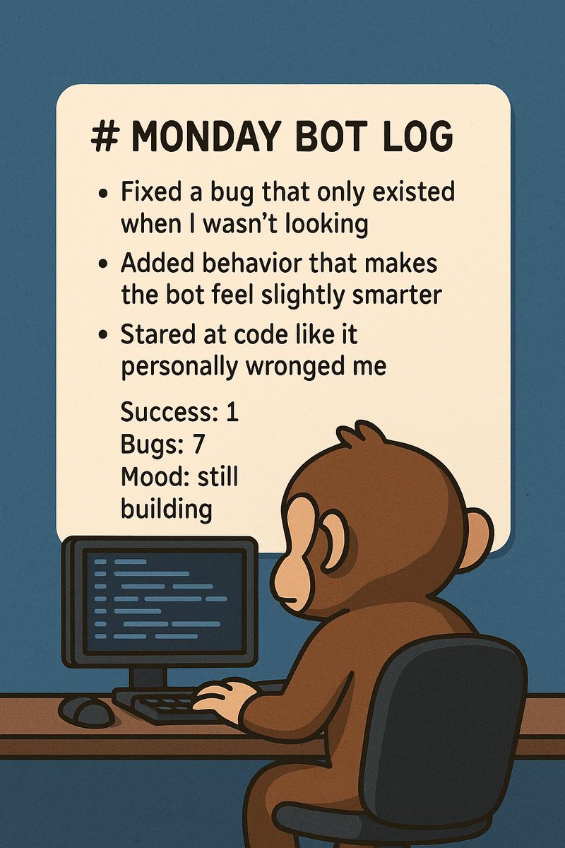 Digital_Laughs's tweet image. Today’s Bot Log is… a mood 😂
Fixed one bug, created seven, and stared at the code like it betrayed me.
But hey — the bot is getting smarter. Slowly. 🤖🐒
#Coding #BotBuilder #CodeHumor #programmer