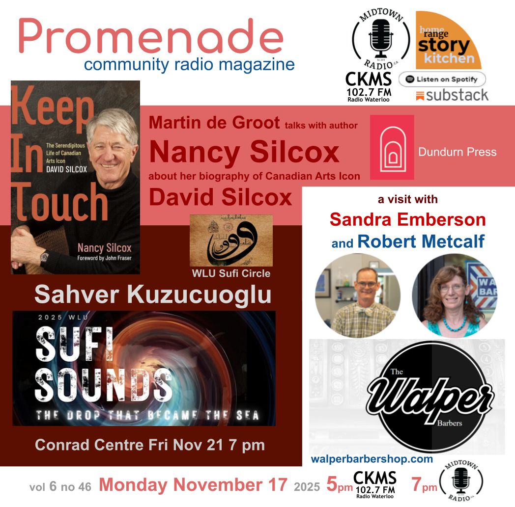 Our radio magazine for this week. Promenade is heard every Monday
-- at 5pm over the air at CKMS 102.7 Radio Waterloo, and
-- at 7pm via midtownradio.ca
Links for streaming on demand:
Substack bit.ly/447a5lz
Spotify + bit.ly/3K6reVJ