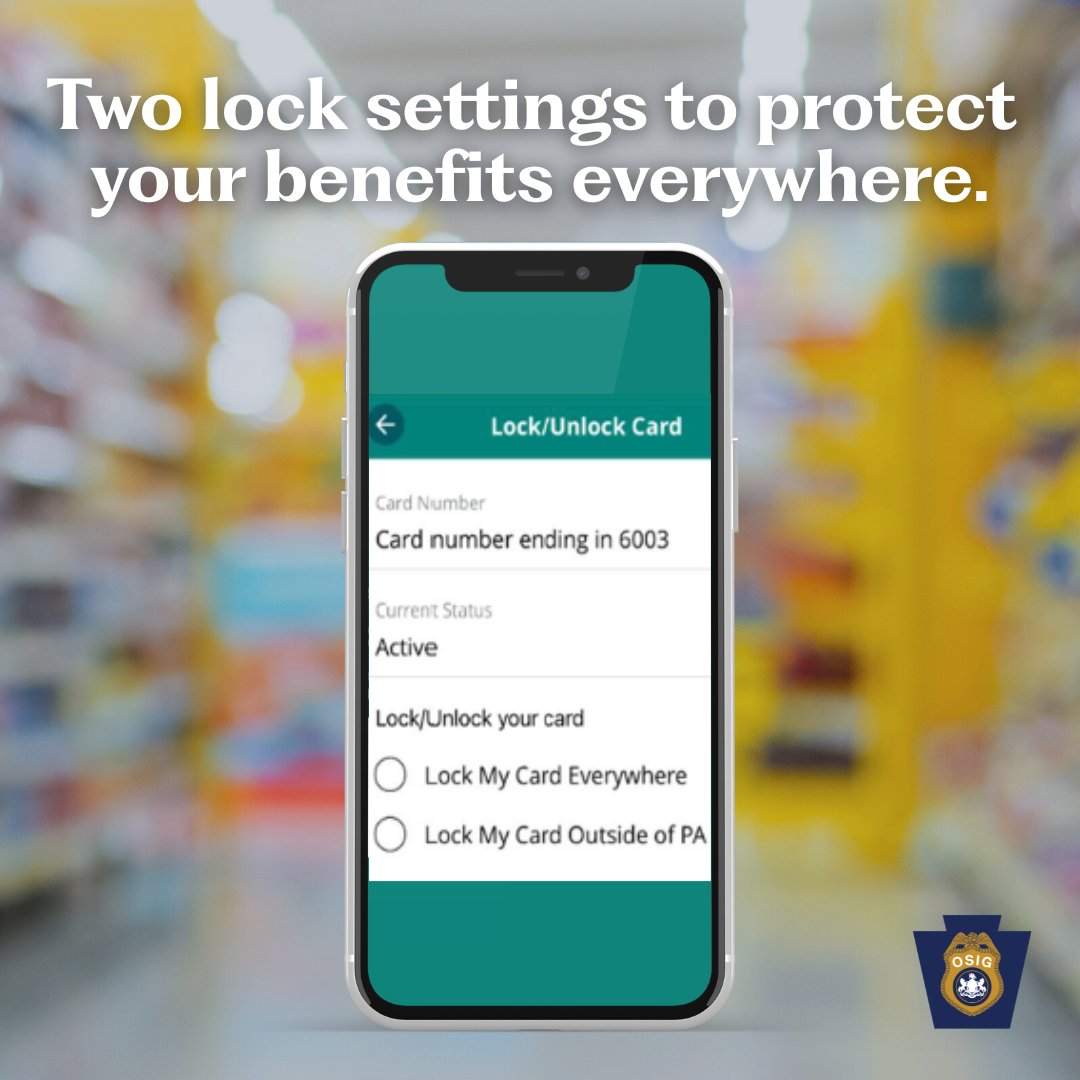 Two lock settings to protect your benefits everywhere. 
⚪Lock my card everywhere, blocks all in store + online purchases.
⚪Lock my card outside of PA, blocks purchases made out of state.
EBT Card Lock feature is available on the ConnectEBT app or at connectebt.com.