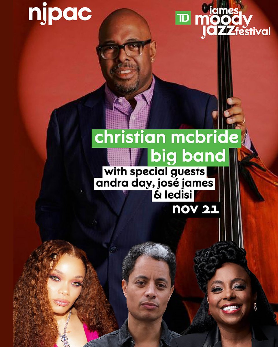 NJPAC's tweet image. On 11/21, @mcbridesworld Big Band kicks into high gear with special guests @AndraDayMusic, @josejamesmusic and @ledisi! Get tickets today: bit.ly/njpacmcbride25