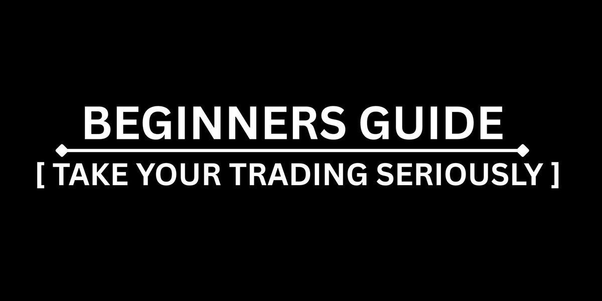 IF YOU NEW TO TRADING READ THIS!!

Series 1: Beginners Trading Guide
[ Take Your Trading Seriously ]!🔥

A THREAD 🧵