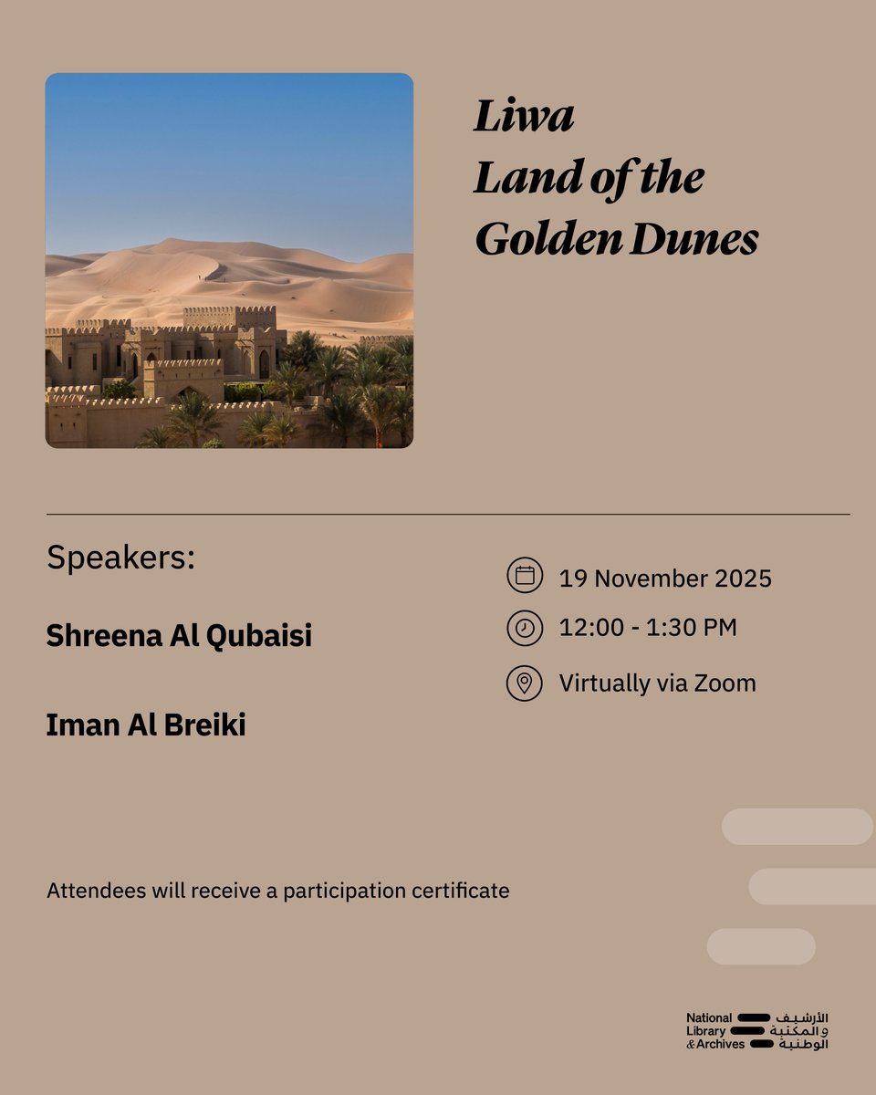 Nlauae's tweet image. Liwa, Land of the Golden Dunes: A Journey into the Heart of the Desert⁣

The #NationalLibraryandArchives is pleased to invite the public to a lecture titled “Liwa, Land of the Golden Dunes,” which will highlight the rich history of the Liwa region and its enduring heritage.…