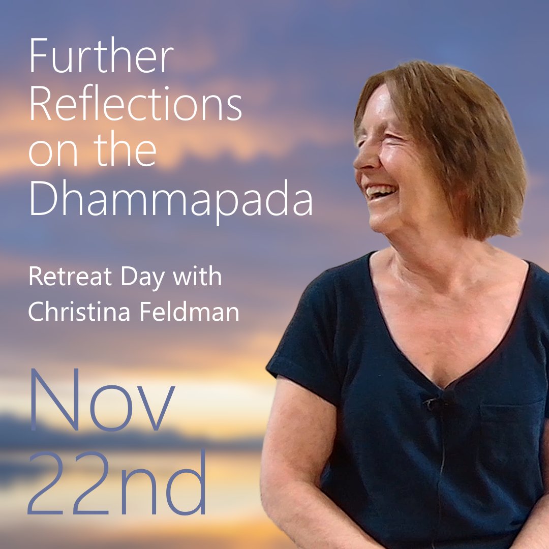 LondonInsight's tweet image. The Dhammapada is a collection of some of the earliest teachings of the Buddha.

On Saturday (Nov 22nd) Christina Feldman will reflect on a  selection of the verses, exploring their relevance to our own lives.

More info londoninsight.org/event/in-perso…