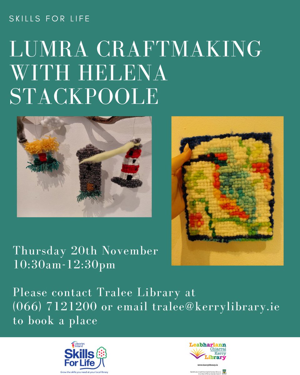 KerryLibrary's tweet image. Lumra Craftmaking workshop with Helena Stackpoole

Tralee Library
Thursday 20 November, 10.30am-12.30pm.

Places are limited so please contact Tralee Library to book. Call 066 7121200 or email tralee@kerrylibrary.ie   #SkillsForLife