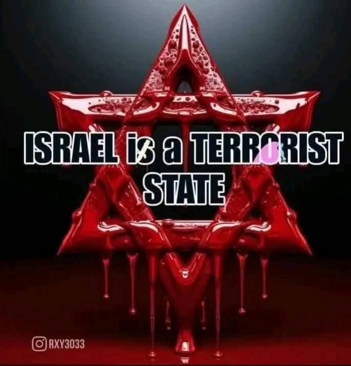 #IsraelTerroristState