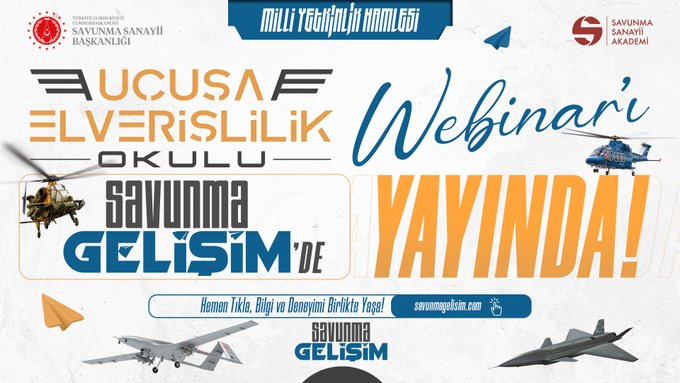 Promotional graphic with Turkish text announcing Uçuşa Elverişlilik Okulu webinar on Savunma Gelişim platform. Features logos of Savunma Sanayii Başkanlığı and Milli Teknoloji Hamlesi. Includes illustrations of helicopters, airplanes, and a paper plane. Details webinar by Savunma Sanayii Akademi with link savunmagelisim.com and names Hon. İk. Büğ. Deniz Yüksel Galip.