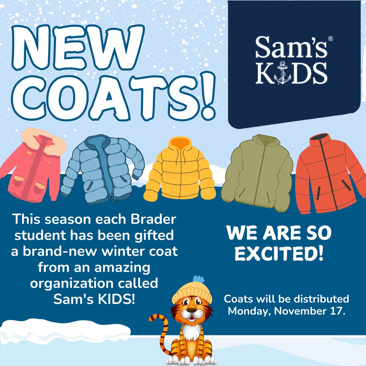 We are thrilled to share some heartwarming news!
This season each Brader student has been gifted a brand-new winter coat from an amazing organization called  Sam's KIDS! samskids.org
Coats will be distributed on Monday 11/17/2025 directly to our students.