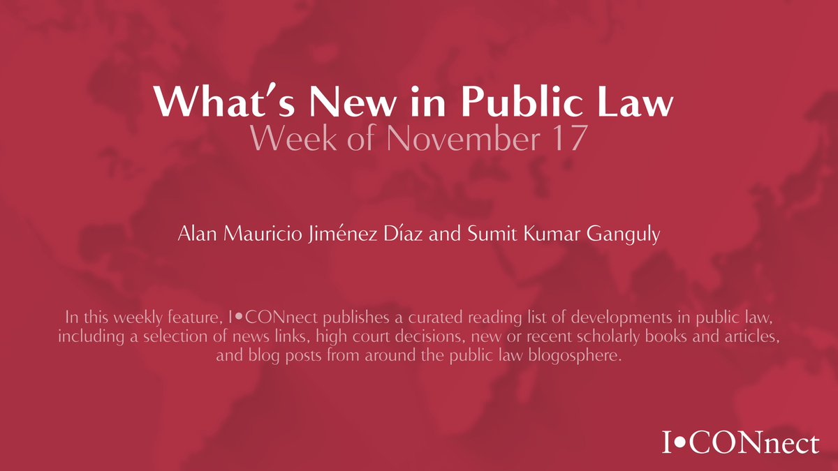 🏛️ What's New in Public Law | Week of November 17

Constitutional tensions and transformations dominate this week's global developments

Read the full weekly feature with detailed case summaries at ICONnect ➡️ iconnectblog.com/whats-new-week… 

#PublicLaw #JudicialIndependence #Courts